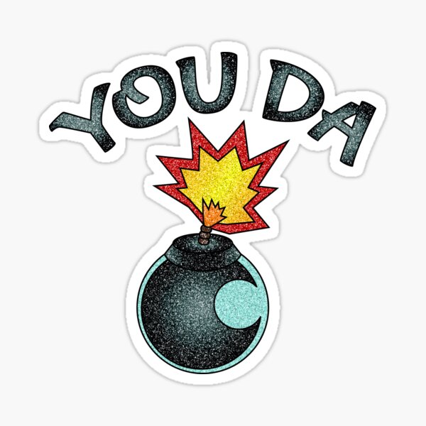 You Da Bomb (House Blend)