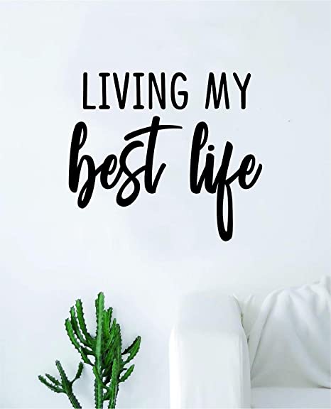 Living My Best Life (House Blend)